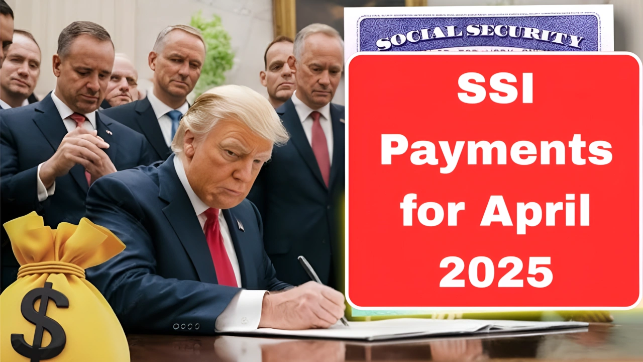 SSI Payments for April 2025