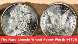 The Rare Lincoln Wheat Penny Worth $670K, Still in Circulation?